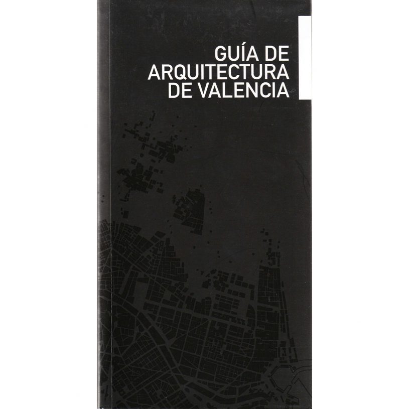 IDD200703 – Guía de Arquitectura de Valencia